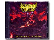 MERCILESS ATTACK - Mechanical Visions
