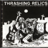 THRASHING RELICS - VOL.1