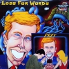 LOSS FOR WORDS