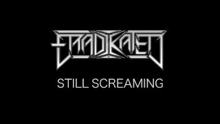 Eradikated - Still Screaming (OFFICIAL MUSIC VIDEO)