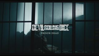 Devil Rolling Dice - Prison Dead [Official Music Video]